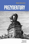 ebook Prezydentury - Marek Bankowicz