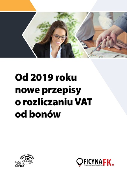 Okładka:Od 2019 roku nowe przepisy o rozliczaniu VAT od bonów 