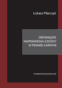 ebook Obowiązek naprawienia szkody w prawie karnym