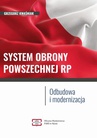 ebook SYSTEM OBRONY POWSZECHNEJ RP Odbudowa i modernizacja - Grzegorz Kwaśniak