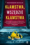 ebook Kłamstwa, wszędzie kłamstwa - Adele Parks