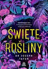 ebook Święte rośliny. Uzdrawiająca moc tradycyjnej amazońskiej medycyny roślinnej - Joseph Tafur