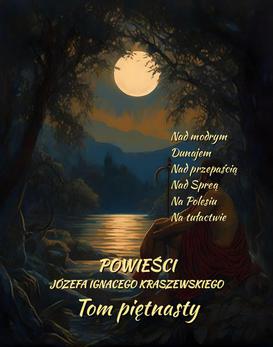 ebook Powieści Józefa Ignacego Kraszewskiego. Tom 15