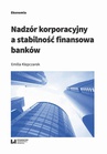 ebook Nadzór korporacyjny a stabilność finansowa banków - Emilia Klepczarek