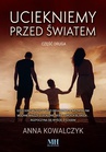 ebook Uciekniemy przed światem. Tom 2 - Anna Kowalczyk