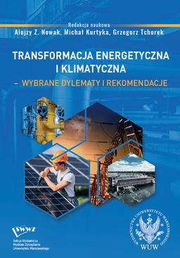 ebook Transformacja energetyczna i klimatyczna – wybrane dylematy i rekomendacje