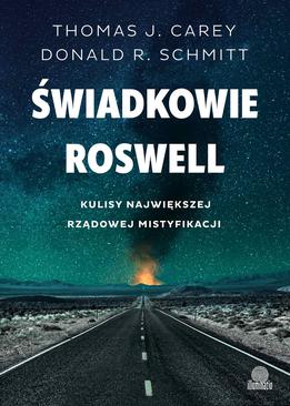 ebook Świadkowie Roswell. Kulisy największej rządowej mistyfikacji