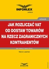 ebook Jak rozliczać VAT od dostaw towarów na rzecz zagranicznych kontrahentów - MARCIN JASIŃSKI