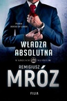 ebook Władza absolutna - Remigiusz Mróz