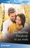 ebook Pocałunki to za mało - Sue MacKay