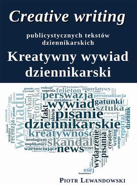 ebook Creative writing publicystycznych tekstów dziennikarskich