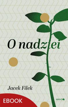 ebook O nadziei Historyczne i analityczne wprowadzenie do fenomenologii nadziei