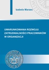 ebook Uwarunkowania rozwoju zatrudnialności pracowników w organizacji - Izabela Marzec