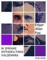 ebook W sprawie wypadku pana Valdemara - Edgar Allan Poe