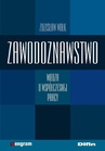 ebook Zawodoznawstwo. Wiedza o współczesnej pracy - Zdzisław Wołk