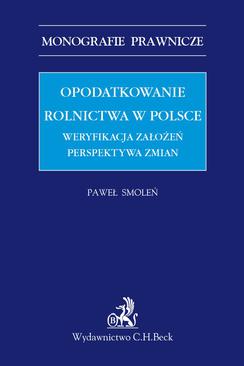ebook Opodatkowanie rolnictwa w Polsce. Weryfikacja założeń. Perspektywa zmian