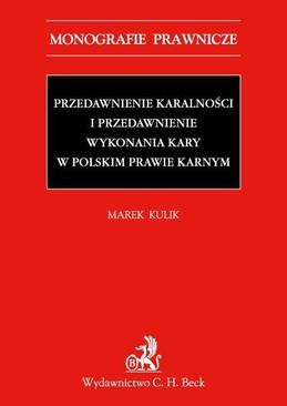 ebook Przedawnienie karalności i przedawnienie wykonania kary w polskim prawie karnym