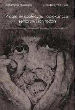 ebook Problemy społeczne i opiekuńcze seniorów i ich rodzin