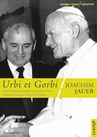 ebook Urbi et Gorbi. Jak chrześcijanie wpłynęli na obalenie reżimu komunistycznego w Europie Wschodniej - Joachim Jauer