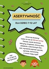 ebook ASERTYWNOŚĆ DLA DZIECI 7-12 LAT. 130 KART PRACY. E-BOOK - Katarzyna Płuska