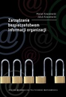 ebook Zarządzanie bezpieczeństwem informacji organizacji - Marian Kowalewski,Jakub Kowalewski