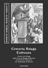 ebook Czwarta Księga Ezdrasza. Zwana też Drugą bądź Trzecią Księgą Ezdrasza, Proroctwem Ezdrasza lub Apokalipsą Ezdrasza -  Nieznany