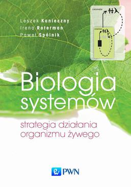 ebook Biologia systemów. Strategia działania organizmu żywego