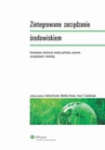 ebook Zintegrowane zarządzanie środowiskiem. Systemowe zależności między polityką, prawem, zarządzaniem i techniką - Aime F. Caekelbergh,Andrzej Kryński,Matthias Kramer