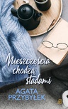 ebook Nieszczęścia chodzą stadami - Agata Przybyłek