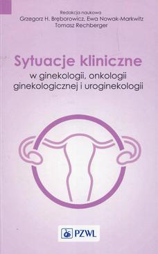 ebook Sytuacje kliniczne w ginekologii onkologii ginekologicznej i uroginekologii