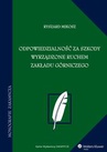 ebook Odpowiedzialność za szkody wyrządzone ruchem zakładu górniczego - Ryszard Mikosz