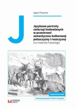 ebook Językowe portrety zwierząt hodowlanych w przestrzeni semantyczno-kulturowej polszczyzny i ruszczyzny