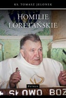 ebook Homilie Loretańskie (1) - Ks. Tomasz Jelonek