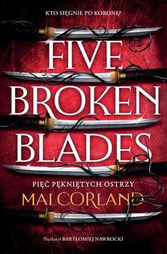 ebook Five Broken Blades. Pięć pękniętych ostrzy. Tom 1