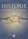 ebook Historie literatury polskiej 1864-1914 - Urszula Kowalczuk,Łukasz Książyk