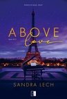 ebook Above Love - Sandra Lech