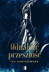 ebook Odnaleźć przeszłość - Iga Daniszewska