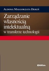 ebook Zarządzanie własnością intelektualną w transferze technologii - Aldona Małgorzata Dereń