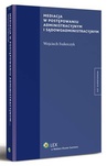 ebook Mediacja w postępowaniu administracyjnym i sądowoadministracyjnym - Wojciech Federczyk