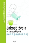 ebook Jakość życia w perspektywie pedagogicznej - Jadwiga Daszykowska