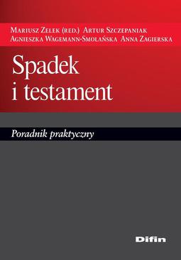 ebook Spadek i testament. Poradnik praktyczny