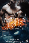 ebook Płonący lód. Gra pozorów. Tom 2 - Monika Rępalska,Ana Rose