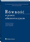 ebook Równość w prawie administracyjnym - Jerzy Korczak,Piotr Lisowski