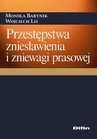 ebook Przestępstwa zniesławienia i zniewagi prasowej - Monika Bartnik,Wojciech Lis