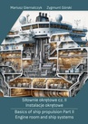 ebook Siłownie okrętowe cz. II Instalacje okrętowe/ Basics of ship propulsion Part II Engine room and ship systems - Mariusz Giernalczyk,Zygmunt Górski