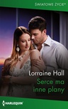 ebook Serce ma inne plany - Lorraine Hall