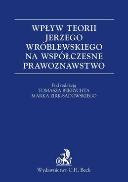 ebook Wpływ teorii Jerzego Wróblewskiego na współczesne prawoznawstwo