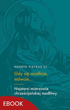 ebook Gdy się modlicie, mówcie…