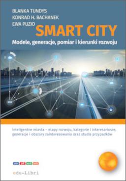 ebook Smart City – modele, generacje, pomiar i kierunki rozwoju