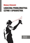 ebook Logiczna problematyka czynu i sprawstwa - Mateusz Klinowski